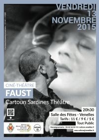 Ciné-Théâtre - Faust. Le vendredi 13 novembre 2015 à Venelles. Bouches-du-Rhone.  20H30
